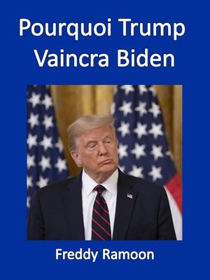 cover image of Pourquoi Trump Vaincra Biden